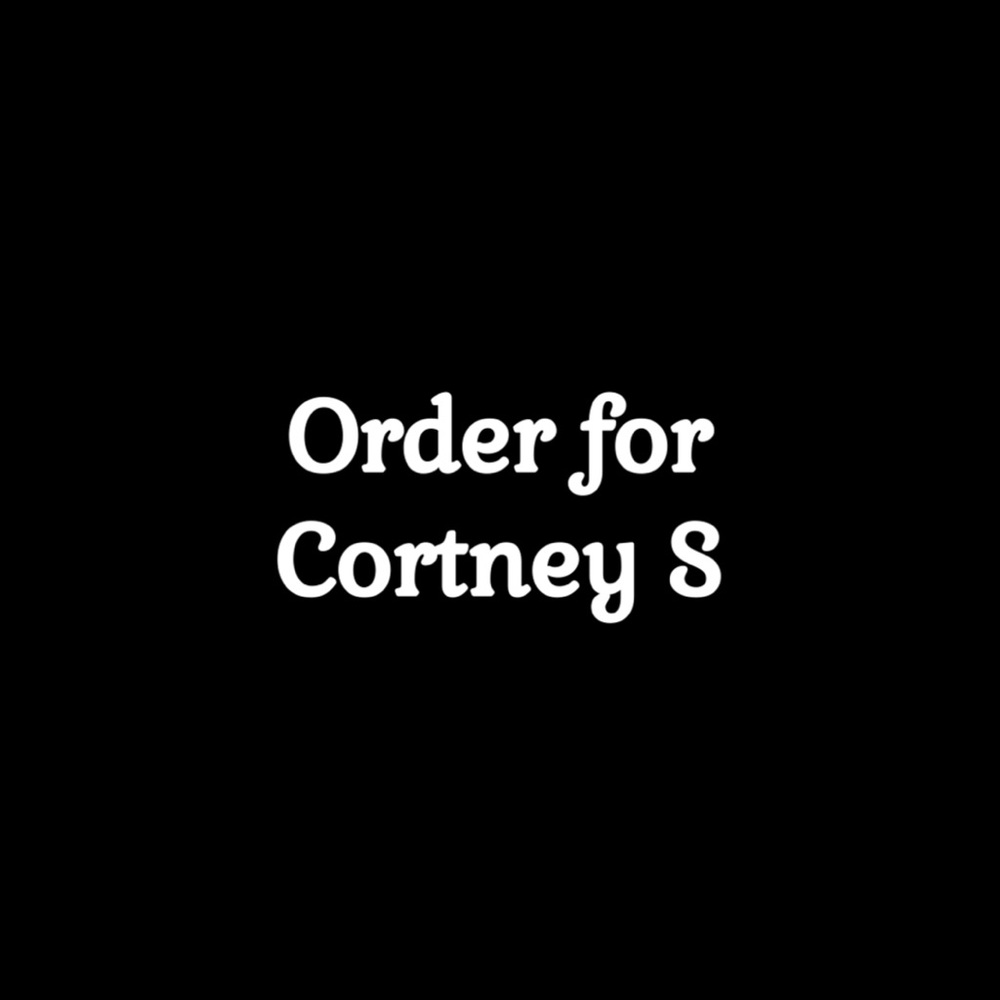 Order for Courtney